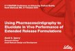 Using Pharmacoscintigraphy to Elucidate In Vivo ...€¦ · Using Pharmacoscintigraphy to Elucidate In Vivo Performance of Extended Release Formulations . David C. Sperry . Research
