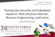 Testing the Security of Embedded Systems: Side-Channel ......Kasper & Oswald GmbH, Bochum, Ruhrpott Stuttgart, 7. Mai 2019 Testing the Security of Embedded Systems: Side-Channel Attacks,