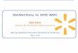 Wal-Mart Stores, Inc. (NYSE: WMT) Neil Ashe...Digital Coupons/ Gift Cards 15 Wal-Mart Stores, Inc. (NYSE: WMT) Key takeaways •Walmart is investing in e-commerce for the long-term