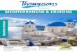MEDITERRANEAN & CRUISING · PDF file 2020-04-23 · ancient Ephesus. 4 NIGHT ICONIC AEGEAN CRUISE ATHENS – MYKONOS- SAMOS OR KUSADASI- PATMOS- RHODES- CRETE- SANTORINI- ATHENS For