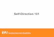 Self-Direction 101 - YAI · Self-Direction is a service model for people with developmental ... may offer one or the other. 4. Employer Authority 5 The person self-directing their