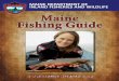 MAINE DEPARTMENT OF INLAND FISHERIES AND WILDLIFE Maine ... · Maine is home to 6,000 lakes and ponds and more than 32,000 miles of rivers and streams. With so many waterways, you