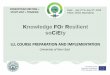 Knowledge FOr Resilient soCiEty · Legislative Framework (background) According to Serbian Higher education Law (29.09.2017.), one of the basic objectives of higher education is to