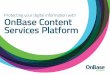 Protecting your digital information with OnBase Content ... · Protecting your digital information with OnBase Content Services Platform 8 A properly configured DDS environment is