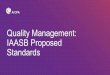 Quality Management: IAASB Proposed Standards...2015–2016 Project Proposal and Development 2016– 2019 Exposure period Feb 2019–July 1, 2019 Expected vote for issuance as final