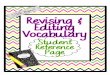 Revising & Editing Vocabulary · PDF file Revising & Editing Vocabulary Student Reference Page A Accurate (adj.) – precise; exact. Achieve (v) – to accomplish a goal. Accomplish