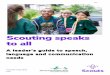 Scouting Speaks to All JS · with a speech, language and communication need. Dyslexia Dyslexia is a learning difficulty primarily affecting the skills involved in accurate and fluent