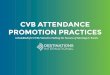 A Handbook for CVBs Vested in Fueling the Success of Meetings … · 2019-12-17 · but a full-stage production center to give meetings 3D power. 3D Meetings: Leveraging Destination
