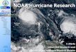 NOAA Hurricane Research...Outline: •Hurricane Research •Mission •Vision •Who? •How? •What? •Track •Intensity •Structure •Impacts •What’s Next? F. Marks 2/26/2018