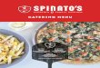 16674 SP Catering Menu - New Brand - Spinato's …SPINATOSPIZZERIA.COM/CATERING CATERING MENU NORTH TEMPE CENTRAL PHOENIX SOUTH AHWATUKEE 7TH STREET & MISSOURI (602) 277-0080 RIO SALADO