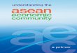 asean - Department of Foreign Affairs Primer_Ebook2.pdf · 2014-09-01 · European economic integration and offshore manufacturing; e. USA’s globalization drive.9 In 1992, ASEAN