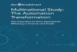 Multinational Study: The Automation Transformation · leaders in particular, automation must go beyond a “good idea” and become a strategic methodology to ignite the true potential