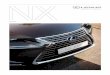 NX 300h€¦ · 02 NX Neste catálogo convidamo-lo a preparar-se para configurar o seu novo Lexus NX 300h. Apresentando as mais recentes novidades Lexus a nível de design, o novo