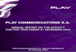PLAY COMMUNICATIONS S.A. · subscribers include: individual postpaid, business postpaid, mobile broadband postpaid and MIX subscribers (pursuant to which the subscriber purchases