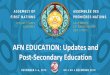 AFN EDUCATION: Updates and Post-Secondary Education · 2019-01-07 · First Nations Post-Secondary Education. Mandate. 2018 Annual General Assembly, AFN Resolution 29/2018 . included