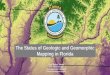 The Status of Geologic and Geomorphic Mapping in Florida · •The first statewide surficial geologic map of Florida was published by the FGS in 1909. •Since then, updated and revised