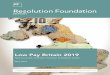 REPORT - Resolution Foundation · Resolution Foundation | Low Pay Britain 2019 4 Executive Summary Executive Summary This is the ninth annual Resolution Foundation report on low pay