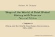 Ways of the World: A Brief Global History with Sources...III. Coping with China: Comparing Korea, Vietnam, and Japan A. Korea and China 1. Silla (688–900), Koryo (918–1392), and