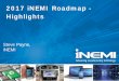 2017 iNEMI Roadmap - Highlights · What is the IoT? IoT infrastructure . An infrastructure of . networked objects (cyber-physical devices, information resources, and people) that