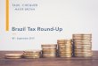 Brazil Tax Round-Up - Mayer Brown...Brazil Tax Round-Up 3 Recof and Recof-Sped requirements simplified On August 1, 2019, Brazilian IRS Normative Instruction No. 1,904/2019 was published,