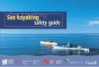 Sea kayaking safety guide · Translation Cathleen Poehler National Library of Canada Legal deposit: first quarter 2003 ISBN 2-89101-179-1 ... of knowledge required to safely navigate
