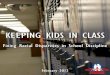 KEEPING KIDS IN CLASSschottfoundation.org/.../keeping-kids-in-class.pdf · up four percent in 2012 after declining by 12.2 percent. Expulsion declined from 2008 to 2012 by 9.3 percent