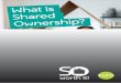 Shared Ownership has been helping people is Shared Ownership_ May 2… · Shared Ownership has been helping people become homeowners for over 30 years. The scheme enables you to buy