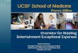 Overview for Meeting Entertainment Exceptional Expenses · UCSF IT Service Desk at (415) 514-4100 (Option 2) or. appsupport@ucsf.edu. If you have caterer suggestions, please send
