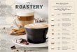 roastery The Locally Roasted · CHOOSE YOUR BOTTOMLESS FILTER COFFEE ROAST Locally Roasted SINGLE ORIGIN ROAST AFRICAN BLEND ROAST Uganda & Rwanda. SUPERFOOD LATTES BUTTER TOFFEE