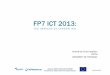 ICT4water FP7 ICT 2013 final · FP7 ICT 2013: chaired by Chrysi Laspidou CERTH UNIVERSITY OF THETSSALY. ... will have a positive impact in urban water management practices and control
