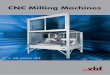 CNC Milling MachinesPlease check the chapter accessories if you already own a vhf milling machine and you need some spare or accessory parts. M Page 91 4 CNC Milling Machines Classic