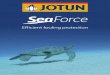 Efficient fouling protection...Sea turtles can swim at up to 9 m/s and cover 480 km in 10 days. Like the SeaForce range – efficiency whatever the journey, whatever the speed. Product
