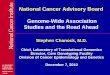 National Cancer Advisory Board Genome-Wide Association … · 2011-02-17 · National Cancer Advisory Board Genome-Wide Association Studies and the Road Ahead Stephen Chanock, M.D