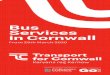 Bus Services in Cornwall ... Cornwall Council recently awarded an 8-year contract to Go Cornwall Bus