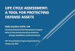 Life Cycle Assessment: A tool for Protecting Defense Assets · 2018-01-16 · LIFE CYCLE ASSESSMENT: A TOOL FOR PROTECTING DEFENSE ASSETS Kelly Scanlon, DrPH, CIH Chemical & Material