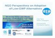 NGO Perspectives on Adoption of Low-GWP Alternatives Clare... · stores: Aldi, Coop (Switzerland), Delhaize (Belgium) and Waitrose, Tesco, Sainsbury’s, M&S (UK) Prelim results from