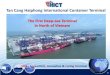 Tan Cang Haiphong International Container Terminal...HICT Corporate Profile History 2011 Established, 1st Certificate of Incorporation was issued 2014 Vietnamese Investor replaced