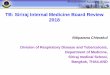 TB: Siriraj Internal Medicine Board Review 2018 · WHO Guideline 2016 Group of Drugs for rifampicin-resistant-TB and MDR-TB Treatment Empiric MDR-TB regimen 1A, 1B, 2C, 1D1 6-8 Km