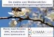 De ziekte van Waldenström: nieuwe behandelingsmogelijkheden · De ziekte van Waldenström: definitie WHO: lymfoplasmocytoid lymfoom met M-proteine (=paraproteine) Engels: Waldenstrom‘s