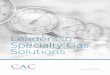 Leaders in Specialty Gas Solutions Brochure-Web.pdfCAC GAS specialises in calibration gas products for applications in gas detection, process gas analysis, environmental monitoring