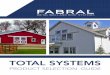 TOTAL SYSTEMS - media.srsdistribution.com...are recyclable materials. Additionally, Fabral metal products contain post-consumer as well as pre-consumer recycled content qualifying