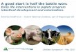 Early life interventions in piglets program intestinal development ... - LifeStart Swine · 2015-05-18 · A good start is half the battle won: Early life interventions in piglets