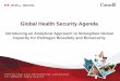 Global Health Security Agendafile/GHSA_Analytical+Approach+Canada.pdf• Global Health Security Agenda (GHSA) was launched in February 2014 and is a growing partnership of more than