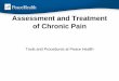 Assessment and Treatment of Chronic Pain...Chronic Pain: incidence and impact 37% of the U.S. population has some type of chronic pain. Comparison: Diabetes 8% (diagnosed and undiagnosed)