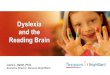 Dyslexia and the Reading Brain - Nemours ... Books on Reading and Dyslexia ! Overcoming Dyslexia, by