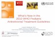 What’s New in the 2010 WHO Pediatric Antiretroviral ...regist2.virology-education.com/2ndHIVPed/docs/I_04Mofenson.pdf · 32 32 53 52 56 55 33 11 25 20 16 9 7 42 14 90 0 10 20 30