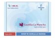 Toledo, 2015 INVEST IN CASTILLA-LA MANCHAipex.castillalamancha.es/sites/ipex.castillala...CASTILLA-LA MANCHA REGION FACT FILE C till Castilla - L M hLa Mancha Autonomous Region of