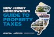 NEW JERSEY HOMEOWNER’S GUIDE TO PROPERTY …NEW JERSEY HOMEOWNER’S GUIDE TO PROPERTY TAXES NJPROPERTYTAXGUIDE.COM 9 *The few towns that use a July-June budget issue bills twice