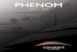 PHENOM...• Complete avionics service and installation • In-house engineering support staff • Comprehensive composite repair shop • In-house Level 3 NDT services • In-house