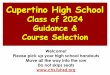 Cupertino High School...Feb. 28 at lunch, room 13 (invite only) Interviews: Mar. 10-5th/6th period @ LMS Hyde: Informational Meeting : Feb. 10, 5th/6th period, Community Room (invite